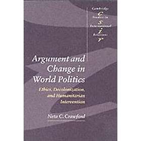 Neta C Crawford: Argument and Change in World Politics