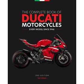 Ian Falloon: The Complete Book of Ducati Motorcycles, 2nd Edition