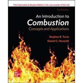Stephen Turns: ISE An Introduction to Combustion: Concepts and Applications