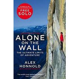 Alex Honnold, David Roberts: Alone on the Wall