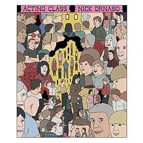 Nick Drnaso: Acting Class