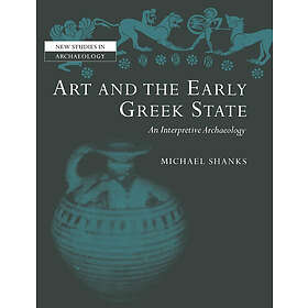 Michael Shanks: Art and the Early Greek State