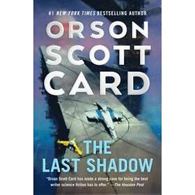 Orson Scott Card: The Last Shadow