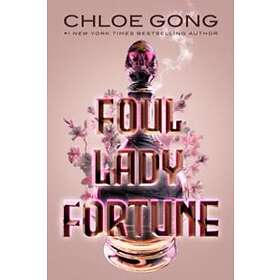 Chloe Gong: Foul Lady Fortune