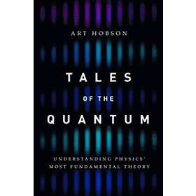 Art Hobson: Tales of the Quantum