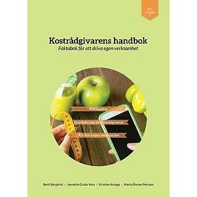 Berit Bergklint, Jannette Vera, Kristine Arhage, Maria Persson: Kostrådgivarens handbok