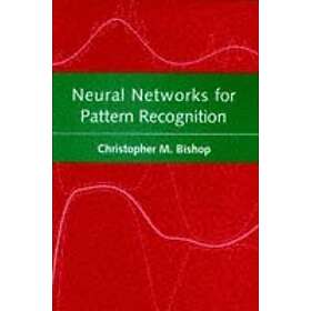 Christopher M Bishop: Neural Networks for Pattern Recognition