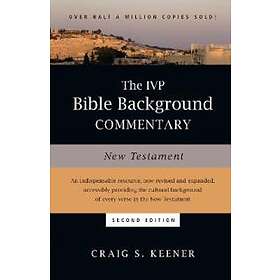 Craig S Keener: The IVP Bible Background Commentary: New Testament