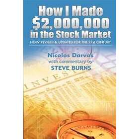 Darvas Nicolas, Steve Burns: How I Made $2,000,000 in the Stock Market