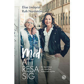 Elise Lindqvist, Ruth Nordström: Mod att resa sig en berättelse om utsatthet, kamp och styrka