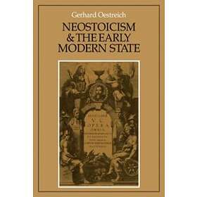 Gerhard Oestreich: Neostoicism and the Early Modern State