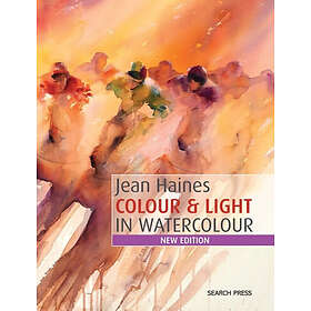 Jean Haines: Colour &; Light in Watercolour
