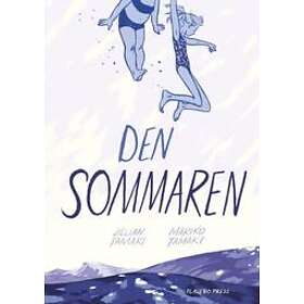 Jillian Tamaki, Mariko Tamaki: Den sommaren