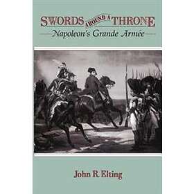 John Elting: Swords Around A Throne