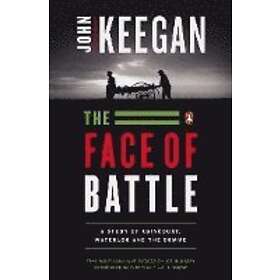 John Keegan: The Face of Battle