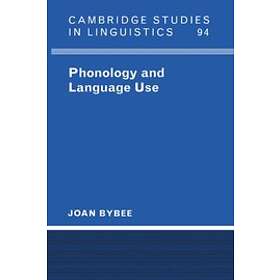 Joan Bybee: Phonology and Language Use