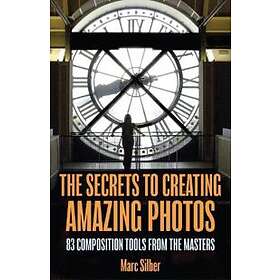 Marc Silber: The Secrets to Amazing Photo Composition