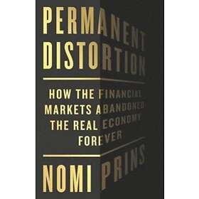 Nomi Prins: Permanent Distortion