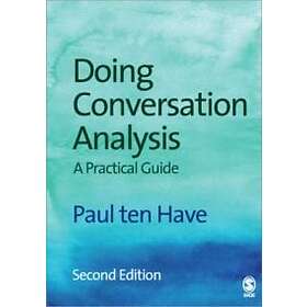 Paul Ten Have: Doing Conversation Analysis