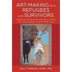 Sally Adnams Jones: Art-Making with Refugees and Survivors