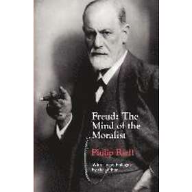 Philip Rieff: Freud The Mind of the Moralist