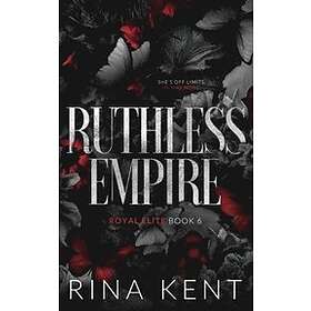 Rina Kent: Ruthless Empire