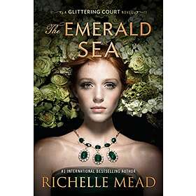 Richelle Mead: The Emerald Sea