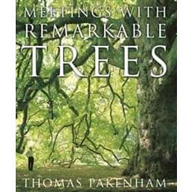 Thomas Pakenham: Meetings With Remarkable Trees