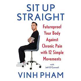 Vinh Pham: Sit Up Straight