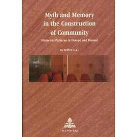 Bo Strath: Myth and Memory in the Construction of Community