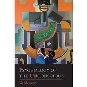 C G Jung: Psychology of the Unconscious