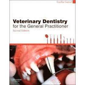 Cecilia Gorrel: Veterinary Dentistry for the General Practitioner
