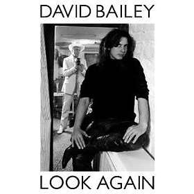 David Bailey: Look Again