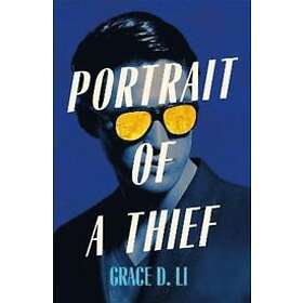 Grace D Li: Portrait of a Thief