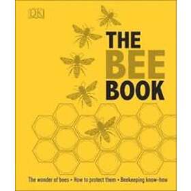 Fergus Chadwick, Bill Fitzmaurice, Steve Alton, Judy Earl: The Bee Book