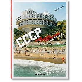 Frederic Chaubin: Frederic Chaubin. CCCP. Cosmic Communist Constructions Photogr