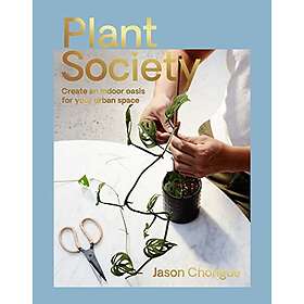 Jason Chongue: Plant Society