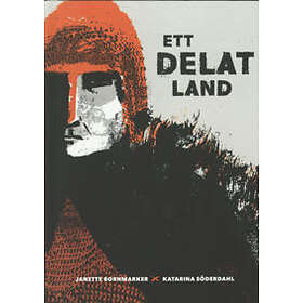 Janette Bornmarker, Katarina Söderdahl: Ett delat land