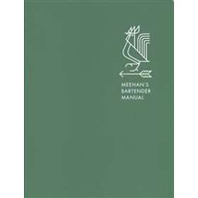 Jim Meehan: Meehan's Bartender Manual