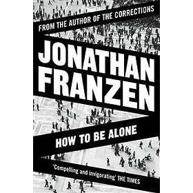 Jonathan Franzen: How to be Alone