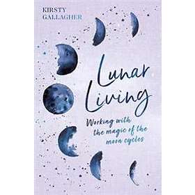 Kirsty Gallagher: Lunar Living
