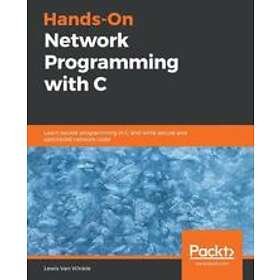 Lewis Van Winkle: Hands-On Network Programming with C