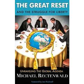 Michael Rectenwald: The Great Reset and the Struggle for Liberty