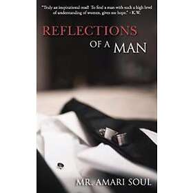 MR Amari Soul: Reflections Of A Man