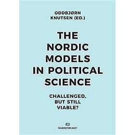 Oddbjorn Knutsen: Nordic Models in Political Science
