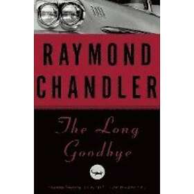 Raymond Chandler: The Long Goodbye