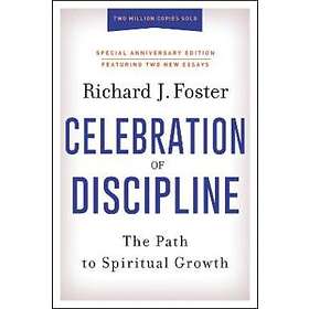 Richard J Foster: Celebration of Discipline, Special Anniversary Edition