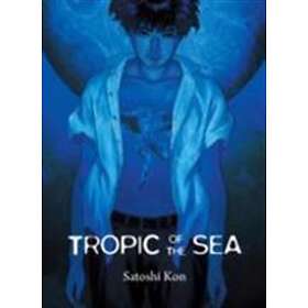 Satoshi Kon: Tropic Of The Sea