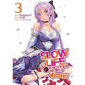 Shige: Slow Life In Another World (I Wish!) (Manga) Vol. 3