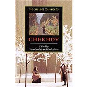 Vera Gottlieb: The Cambridge Companion to Chekhov